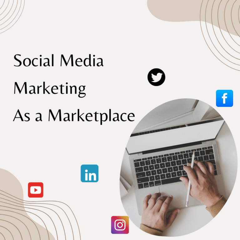 Social Media as a Marketplace